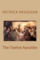 The Twelve Apostles 1544776381 Book Cover
