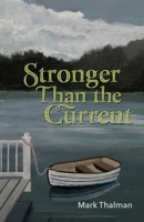 Stronger Than the Current 1948461757 Book Cover