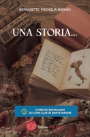 Una Storia: Destins croisés d'une grande famille italienne au XIXème (French Edition) 2377897681 Book Cover