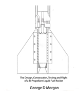 Design, Construction, Testing, and Flight of a Liquid Propellant Rocket B08KSFKFJS Book Cover