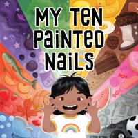 My Ten Painted Nails 1774505460 Book Cover