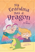 My Grandma has a Dragon 1787885224 Book Cover