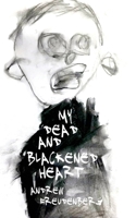 My Dead and Blackened Heart 1912578182 Book Cover