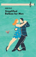 Simplified Balboa for Men (Social Dancing for Men) 1777004632 Book Cover