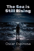 The sea still rising 1068009101 Book Cover