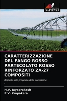 Caratterizzazione del Fango Rosso Partecolato Rosso Rinforzato Za-27 Compositi 6202637307 Book Cover