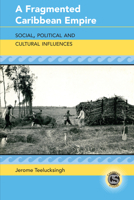 A Fragmented Caribbean Empire 143318916X Book Cover