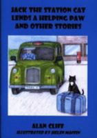 Jack the Station Cat Lends a Helping Paw and Other Stories 1903264294 Book Cover