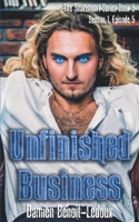 Unfinished Business B0BWPK319H Book Cover