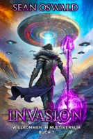 Invasion: Eine LitRPG-Apokalypse B0FGJT8SSF Book Cover