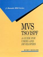 MVS TSO/ISPF: A Guide for Users and Developers (IBM McGraw-Hill Series) 0070065659 Book Cover