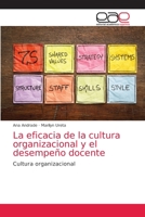 La eficacia de la cultura organizacional y el desempeño docente 6203871834 Book Cover