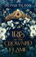 Iris of the Crowned Flame (Oracles of the Gelid) B0F375PJJY Book Cover