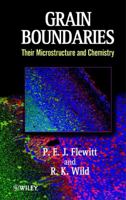 Grain Boundaries: Their Microstructure and Chemistry 0471979511 Book Cover