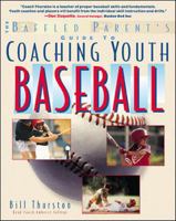 Coaching Youth Baseball: A Baffled Parents Guide (Baffled Parent's Guides) 0071358226 Book Cover