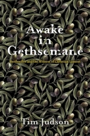 Awake in Gethsemane: Bonhoeffer and the Witness of Christian Lament 1481318306 Book Cover