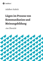 L�gen im Prozess von Kommunikation und Meinungsbildung: eine �bersicht 3347017935 Book Cover