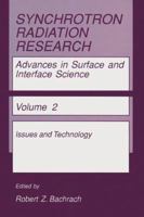 Synchrotron Radiation Research: Advances in Surface and Interface Science, Volume 2: Issues and Technology 1461364418 Book Cover