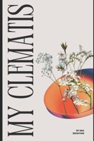 My Clematis B0DPJKV55Y Book Cover