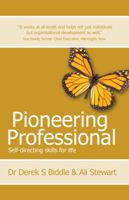 Pioneering Professional: Self-directing skills for life 1781333114 Book Cover