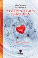 Programa Para El Desarrollo de Relaciones Sociales Competentes En Educacion Primaria 849700776X Book Cover
