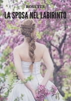 La sposa nel labirinto (Italian Edition) 8831633511 Book Cover