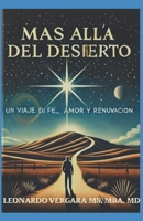 Más Allá del Desierto:: Un Viaje de Fe, Amor y Renovación. (Spanish Edition) B0DPRG4VSV Book Cover