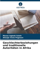 Geschlechterbeziehungen und traditionelle Autoritäten in Afrika (German Edition) 6208177987 Book Cover