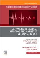 Advances in Cardiac Mapping and Catheter Ablation: Part II, An Issue of Cardiac Electrophysiology Clinics (Volume 11-4) 0323683495 Book Cover