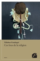 Ces fous de la religion (French Edition) 2754734260 Book Cover