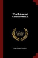 Wealth Against Commonwealth 1015433987 Book Cover