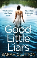 Good Little Liars 1838880305 Book Cover