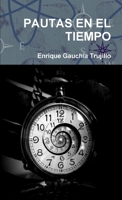 Pautas en el tiempo (Spanish Edition) 0244975523 Book Cover