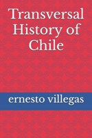 Transversal History of Chile B0CKWTF36C Book Cover