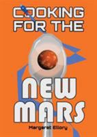 Cooking for the New Mars 0997079304 Book Cover