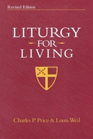 Liturgy for Living 0819218626 Book Cover
