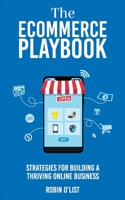 The eCommerce Playbook: Strategies for Building a Thriving Online Business B0C1JBJJZV Book Cover