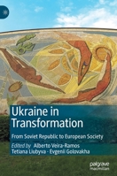 Ukraine in Transformation: From Soviet Republic to European Society 3030249778 Book Cover