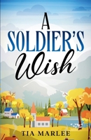 A Soldier's Wish: Special Edition Paperback 1965336248 Book Cover