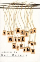 The Age of Wire and String: Stories 1564781968 Book Cover