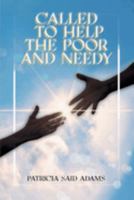 Called to Help the Poor and Needy 1638124744 Book Cover