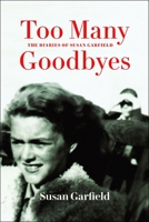 Too Many Goodbyes 1988065550 Book Cover