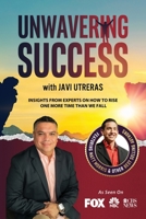 Unwavering Success with Javi Utreras 1955176388 Book Cover