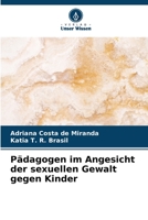 Pädagogen im Angesicht der sexuellen Gewalt gegen Kinder 6206194256 Book Cover