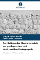 Der Beitrag der Magnetometrie zur geologischen und strukturellen Kartographie (German Edition) 6207775813 Book Cover