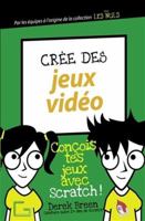 Crée des jeux vidéo avec Scratch 2412061858 Book Cover
