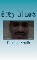 City Blues: A Narrative 1497527937 Book Cover