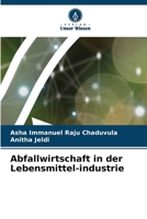 Abfallwirtschaft in der Lebensmittel-industrie (German Edition) 6630020626 Book Cover
