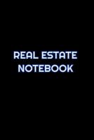 Real Estate Notebook: Lined Blank Notebook Journal With Funny Saying On Cover, Great Gifts For Coworkers, Employees, And Staff Members, Employee Appreciation 1080634290 Book Cover