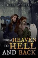 From Heaven to Hell and Back 1642146412 Book Cover